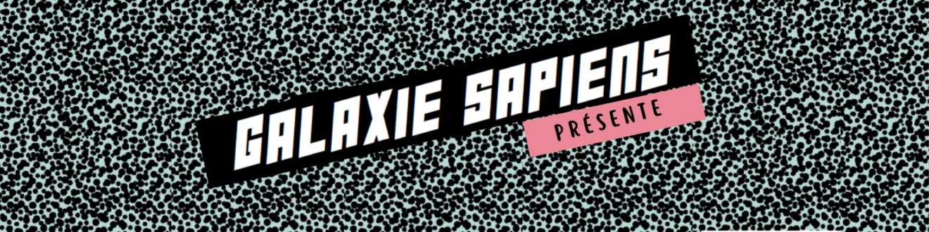 Galaxie Sapiens : Bifurcations écologiques : quelles contributions des arts & des cultures aux nouveaux récits ?